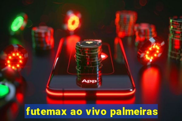 futemax ao vivo palmeiras